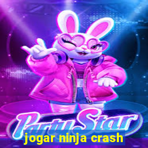 jogar ninja crash